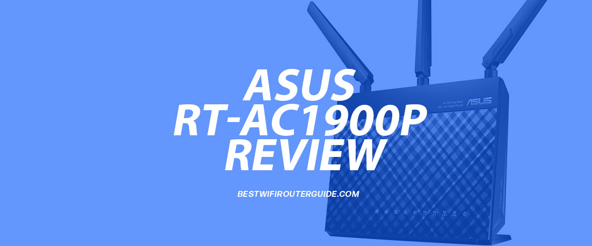 Asus RT-AC1900P Review