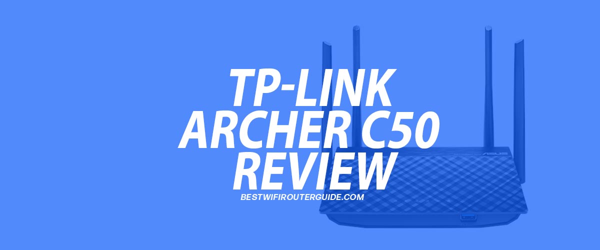 TP-Link Archer C50 Review